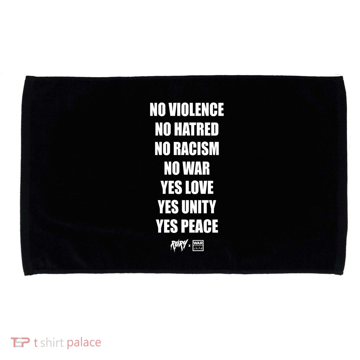 No Violence No Hatred No Racism No War Yes Love Yes Unity Yes Peace Microfiber Hand Towel