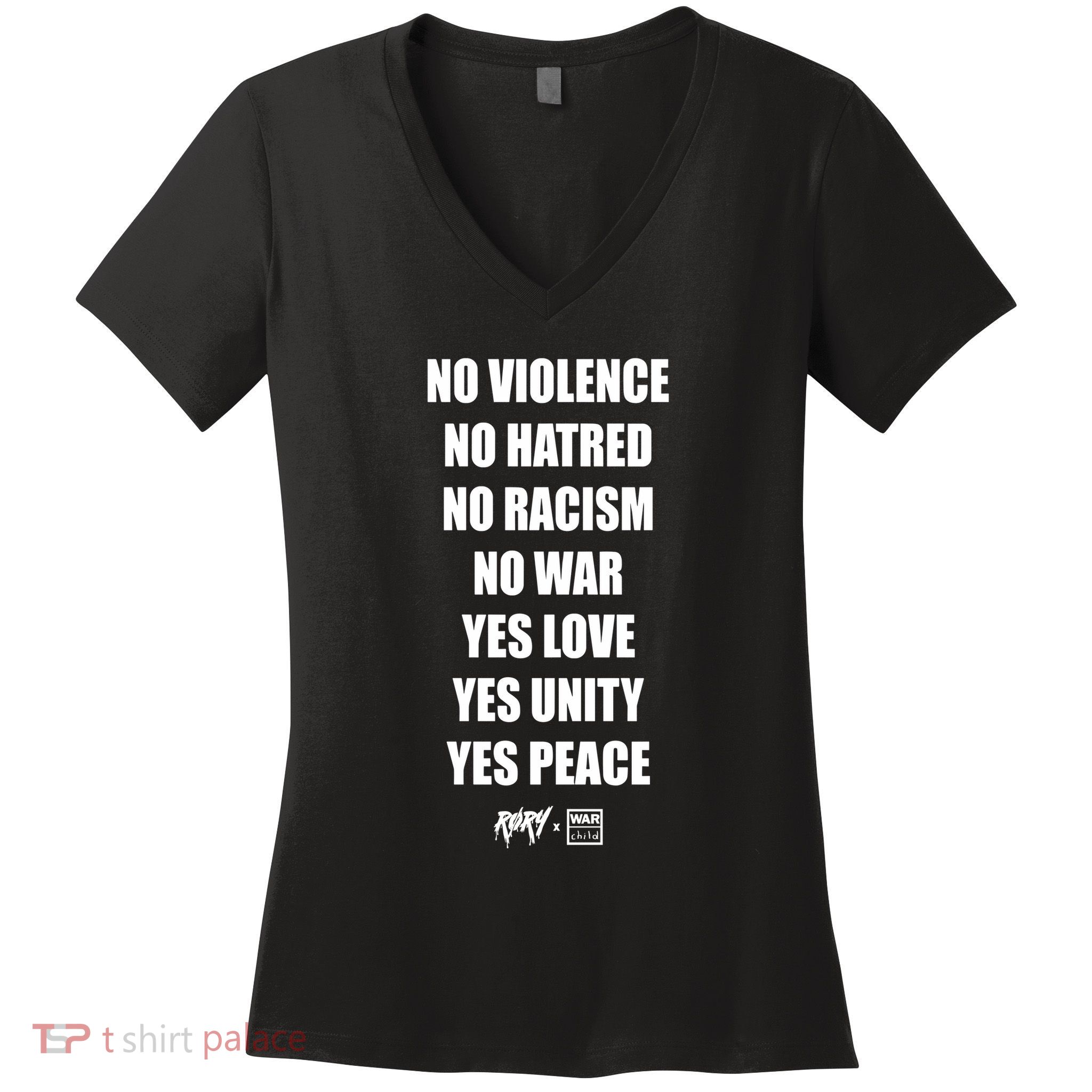 No Violence No Hatred No Racism No War Yes Love Yes Unity Yes Peace Women's V-Neck T-Shirt