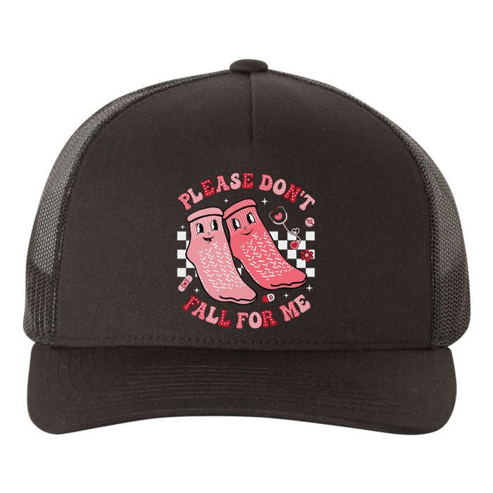 Nurse Valentine Non Slip Socks Please DonT Fall For Me Yupoong Adult 5-Panel Trucker Hat