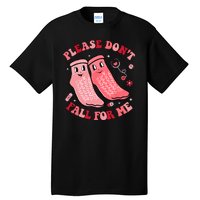 Nurse Valentine Non Slip Socks Please Dont Fall For Me Tall T-Shirt