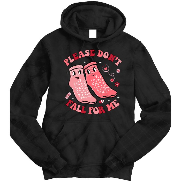 Nurse Valentine Non Slip Socks Please Dont Fall For Me Tie Dye Hoodie