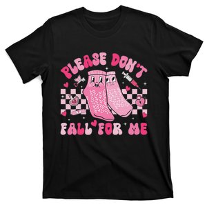 Nurse Valentine Non Slip Socks Please DonT Fall For Me T-Shirt