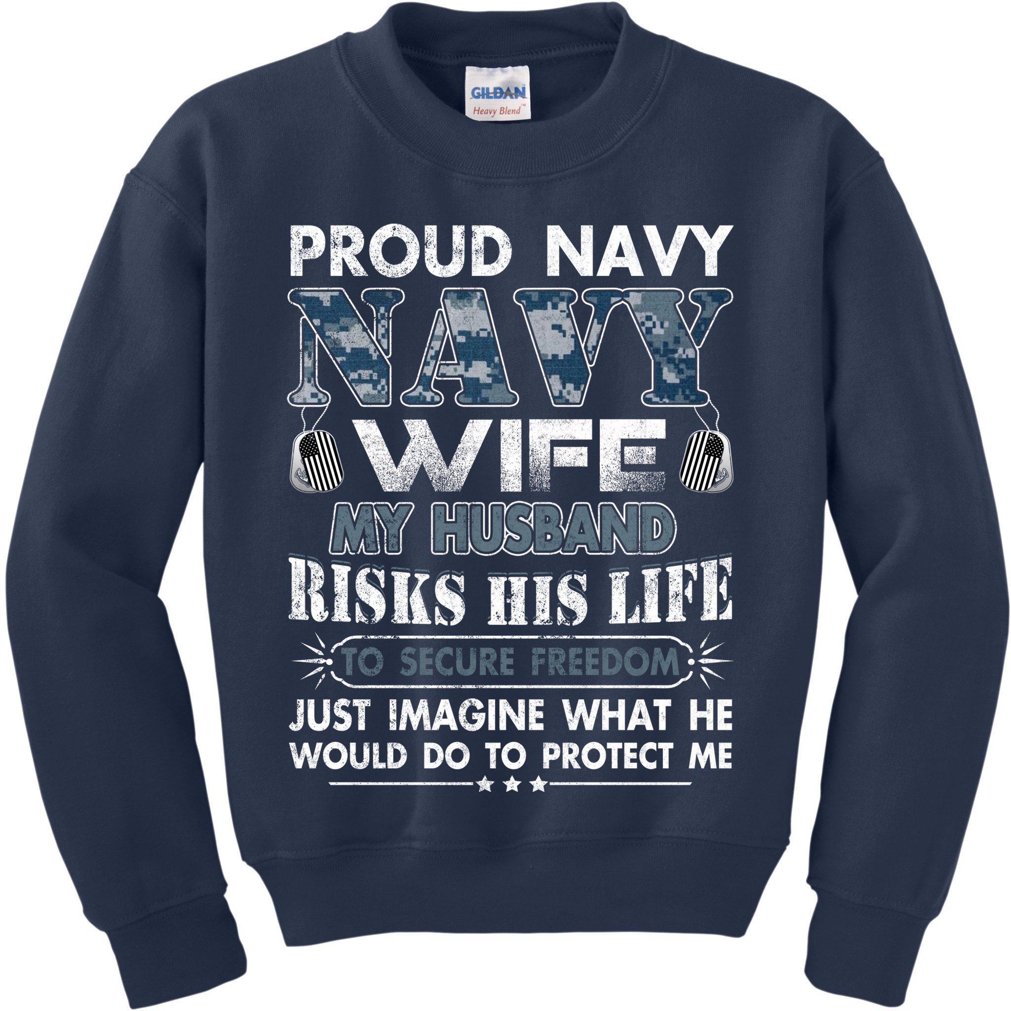Navy Veteran Proud Wife Military Wife My Husband Risk His Life Kids Sweatshirt