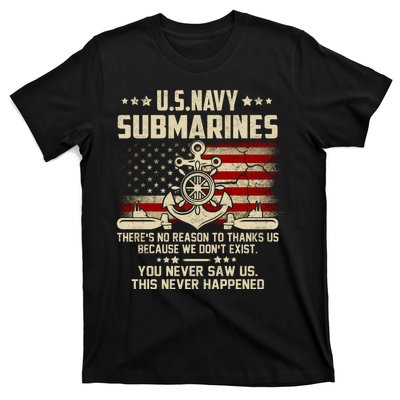 Na Vy Submarines Theres No Reason To Thank Us We Dont Exis T-Shirt