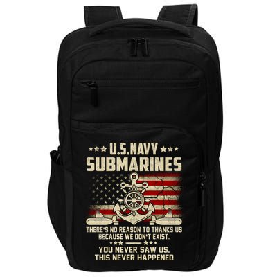 Na Vy Submarines Theres No Reason To Thank Us We Dont Exis Impact Tech Backpack
