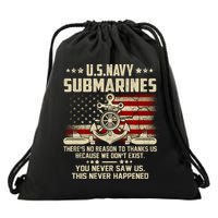 Na Vy Submarines Theres No Reason To Thank Us We Dont Exis Drawstring Bag