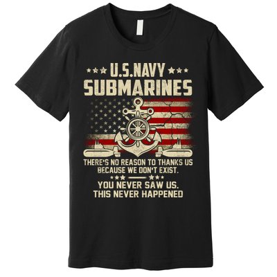 Na Vy Submarines Theres No Reason To Thank Us We Dont Exis Premium T-Shirt