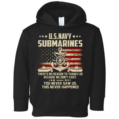 Na Vy Submarines Theres No Reason To Thank Us We Dont Exis Toddler Hoodie