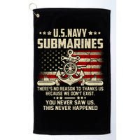 Na Vy Submarines Theres No Reason To Thank Us We Dont Exis Golf Towel