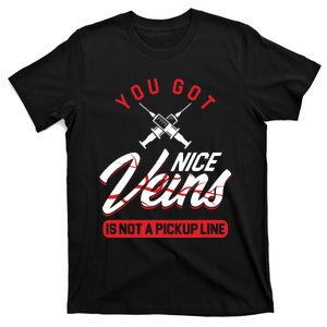 Nice Veins Syringe Phlebotomist Phlebotomy Doctor Joke Gift T-Shirt