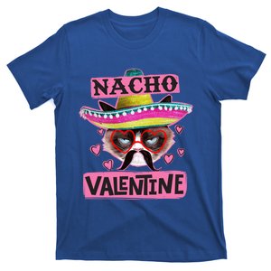 Nacho Valentines Tacky Gift For Valentines Day Angry Cat Gift T-Shirt