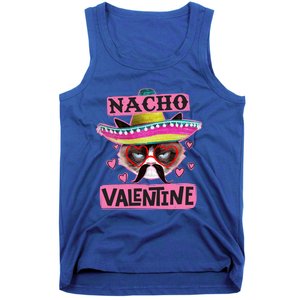 Nacho Valentines Tacky Gift For Valentines Day Angry Cat Gift Tank Top