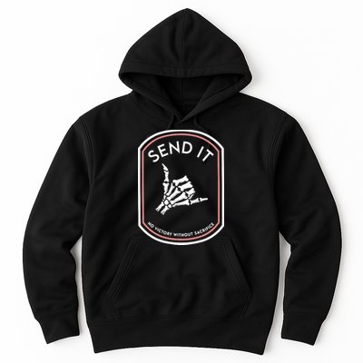 No Victory Without Sacrifice Send It Skeleton Hand Hoodie