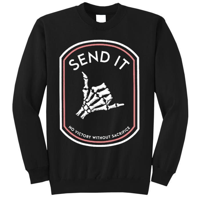 No Victory Without Sacrifice Send It Skeleton Hand Sweatshirt