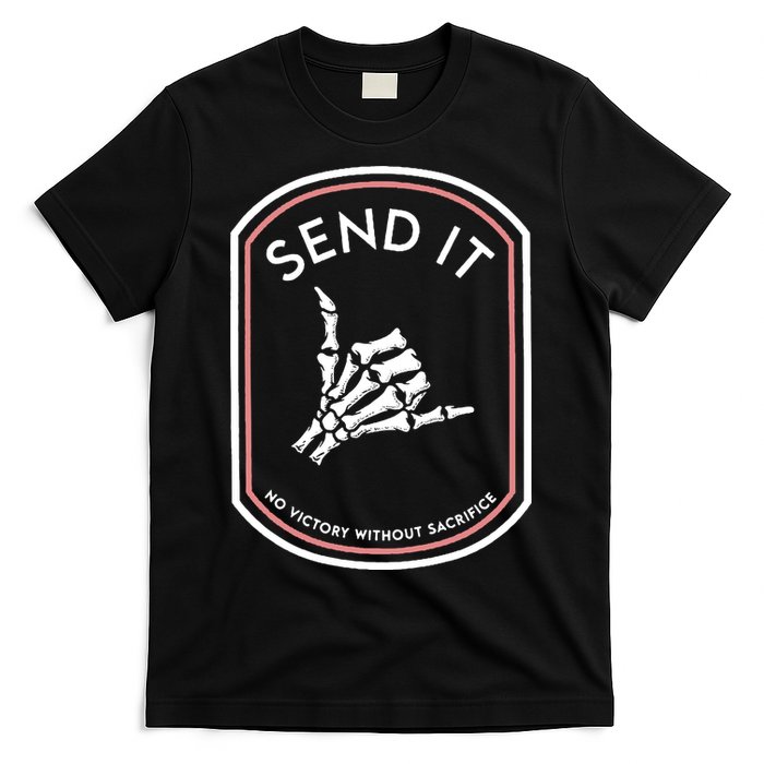 No Victory Without Sacrifice Send It Skeleton Hand T-Shirt