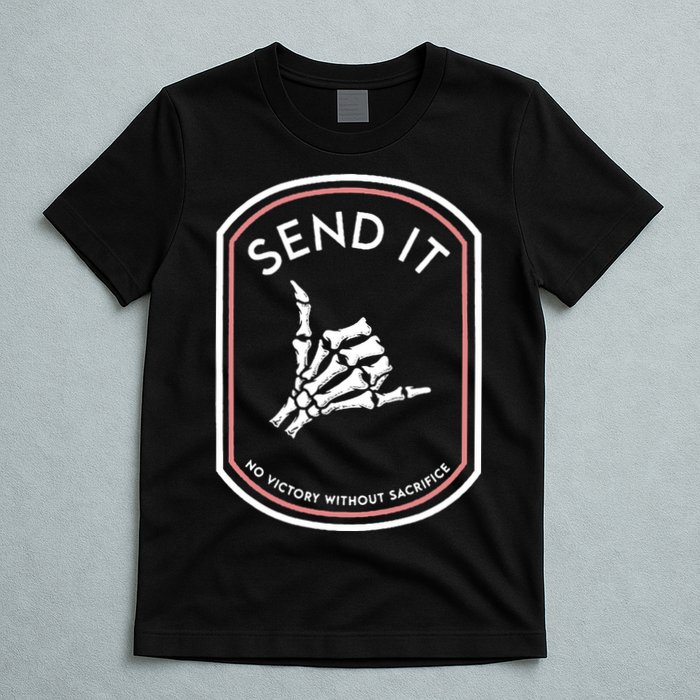 No Victory Without Sacrifice Send It Skeleton Hand T-Shirt