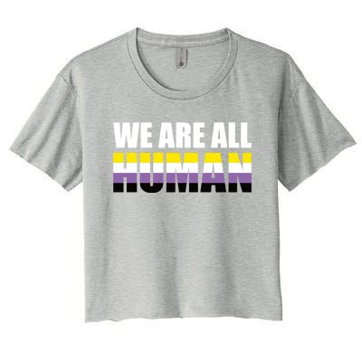 Nonbinary We Are All Hu Lgbtq Ally Pride Flag Nongender Cute Gift Women's Crop Top Tee