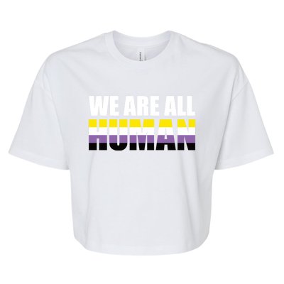 Nonbinary We Are All Hu Lgbtq Ally Pride Flag Nongender Cute Gift Bella+Canvas Jersey Crop Tee