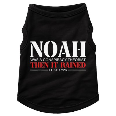 Noah Was A Conspiracy Theorist Then It Rained Doggie Tank