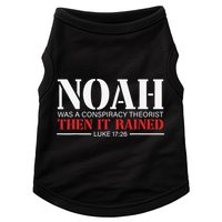 Noah Was A Conspiracy Theorist Then It Rained Doggie Tank