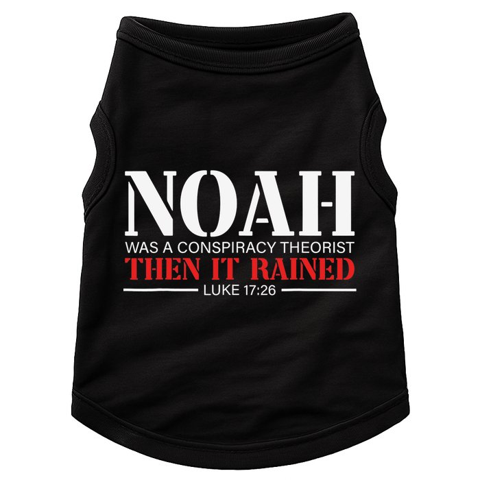Noah Was A Conspiracy Theorist Then It Rained Doggie Tank