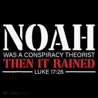 Noah Was A Conspiracy Theorist Then It Rained Sustainable Beanie