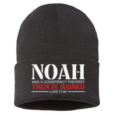 Noah Was A Conspiracy Theorist Then It Rained Sustainable Knit Beanie