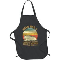 Noah Was A Conspiracy Theorist Then It Rained Christian Apron