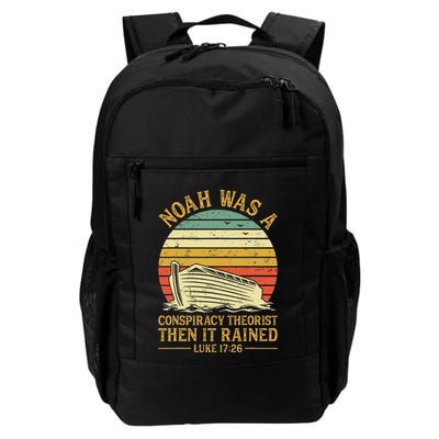 Noah Was A Conspiracy Theorist Then It Rained Christian Backpack