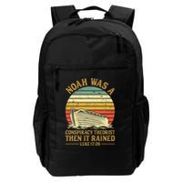 Noah Was A Conspiracy Theorist Then It Rained Christian Backpack