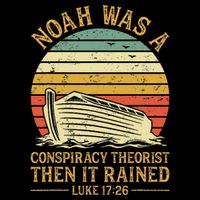 Noah Was A Conspiracy Theorist Then It Rained Christian Button