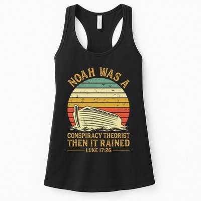 Noah Was A Conspiracy Theorist Then It Rained Christian Womens Tank Top