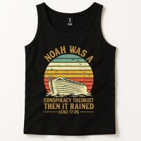 Noah Was A Conspiracy Theorist Then It Rained Christian Tank Top