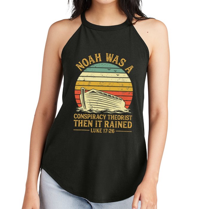 Noah Was A Conspiracy Theorist Then It Rained Christian Women's Perfect Tri Rocker Tank