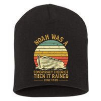 Noah Was A Conspiracy Theorist Then It Rained Christian Short Acrylic Beanie