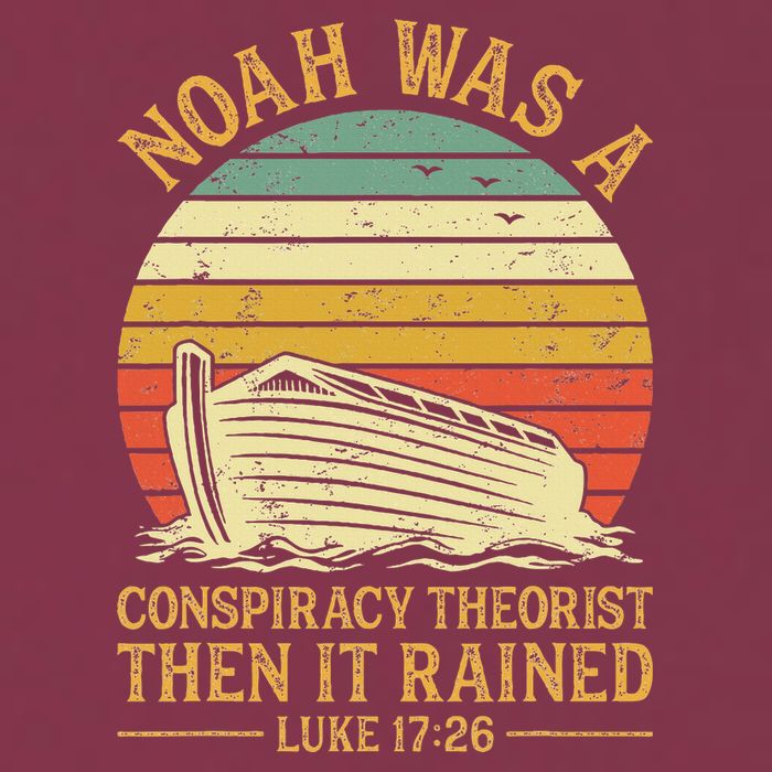 Noah Was A Conspiracy Theorist Then It Rained Christian 16oz Travel Tumbler