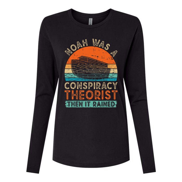 Noah Was A Conspiracy Theorist Then It Rained Vintage Retro Womens Cotton Relaxed Long Sleeve T-Shirt