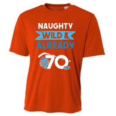 Naughty Wild And Already 70 Birthday Ice Hockey Funny Gift Cooling Performance Crew T-Shirt