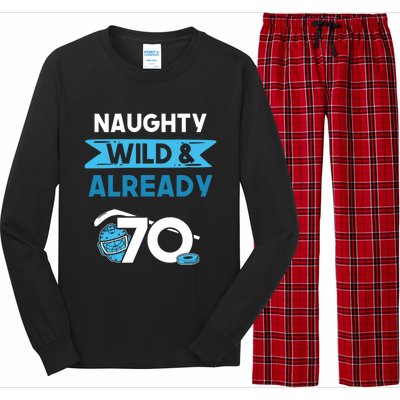 Naughty Wild And Already 70 Birthday Ice Hockey Funny Gift Long Sleeve Pajama Set