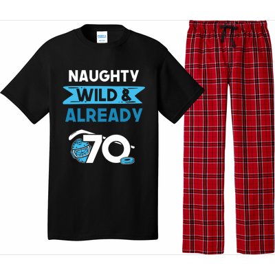 Naughty Wild And Already 70 Birthday Ice Hockey Funny Gift Pajama Set