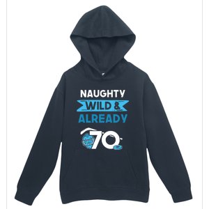 Naughty Wild And Already 70 Birthday Ice Hockey Funny Gift Urban Pullover Hoodie