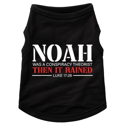 Noah Was A Conspiracy Theorist Then It Rained Doggie Tank