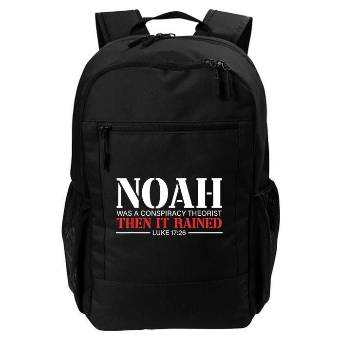 Noah Was A Conspiracy Theorist Then It Rained Backpack