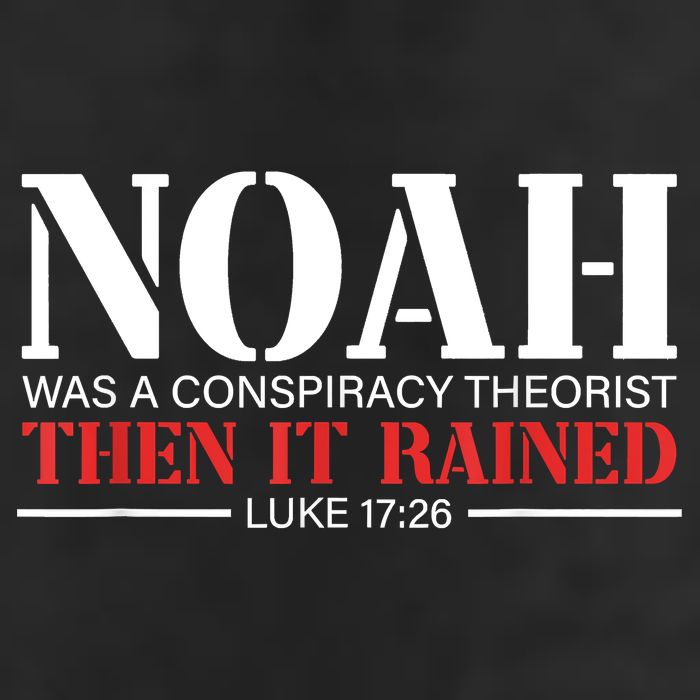Noah Was A Conspiracy Theorist Then It Rained Adult Drive Performance Visor