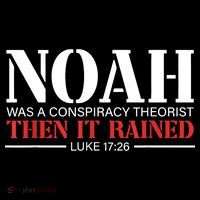 Noah Was A Conspiracy Theorist Then It Rained Sustainable Beanie