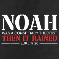 Noah Was A Conspiracy Theorist Then It Rained 25L Jumbo Tote