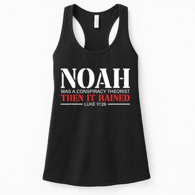 Noah Was A Conspiracy Theorist Then It Rained Womens Tank Top