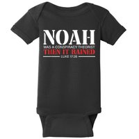 Noah Was A Conspiracy Theorist Then It Rained Baby Bodysuit