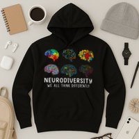 Neurodiversity We All Think Differently Brain Autism Hoodie