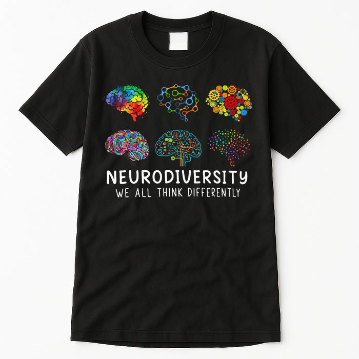 Neurodiversity We All Think Differently Brain Autism Tall T-Shirt